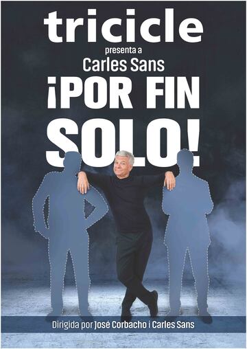 '?Por fin solo!', de Carles Sans, ex de Tricicle, en el Teatro Bellas Artes de Madrid.