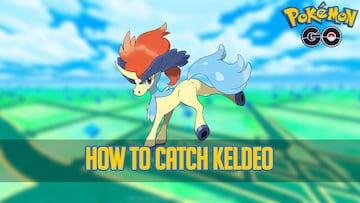 How to catch Pokémon #647 Keldeo in Pokémon GO