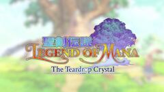 Legend of Mana: The Teardrop Crystal, tráiler oficial