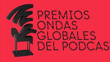 ‘Saldremos mejores’, ‘Malas personas’, ‘Meterse al Rancho’, ‘Todopoderosos’..., entre los ganadores de los Premios Ondas Globales del Podcast 