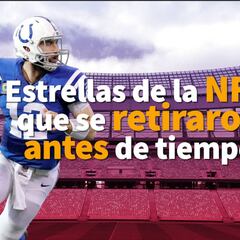 Estrellas de la NFL que se retiraron antes de tiempo