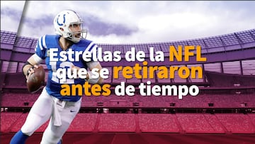 Estrellas de la NFL que se retiraron antes de tiempo