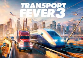 Transport Fever 3, el siempre emocionante reto de convertirte en un magnate de la logística