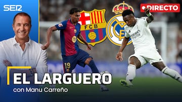 El Larguero, en directo: la previa del Clásico y Sánchez Martínez ya tiene su vídeo