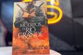 Un asesinato en México desafía a las autoridades españolas, así es ‘Los muertos de Río Grande, un thriller histórico trepidante