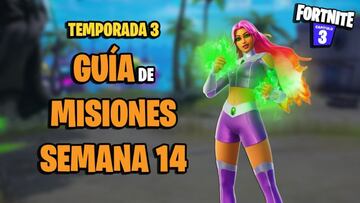 Fortnite Temporada 3: gu&iacute;a de Misiones de la Semana 14