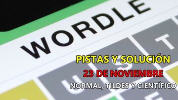 Wordle en español, científico y tildes para el reto de hoy 23 de noviembre: pistas y solución