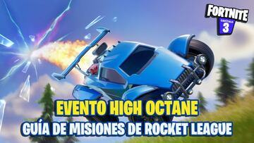 Fortnite x Rocket League: gu&iacute;a de Misiones de High Octane
 