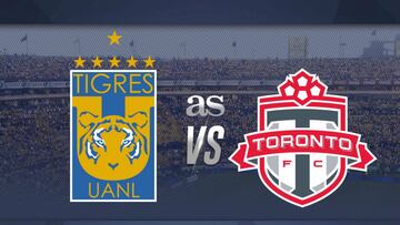 Tigres vs Toronto FC en vivo: Liga de Campeones Concacaf