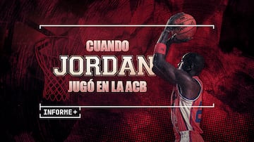 Carátula del reportaje 'Cuando Jordan jugó en la ACB'.