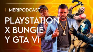 MeriPodcast 15x18: GTA 6 y la compra de Bungie por PlayStation