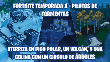 Fortnite Battle Royale - Temporada X | Desaf&iacute;o de Pilotos de Tormentas: aterriza en Pico Polar, en un volc&aacute;n, y en lo alto de una colina con un c&iacute;rculo de &aacute;rboles