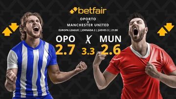 FC Oporto vs. Manchester United: horario, TV, pronósticos, estadísticas y clasificación