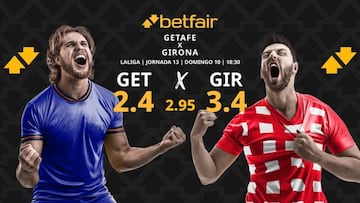 Getafe CF vs. Girona FC: horario, dónde ver, pronósticos y clasificación