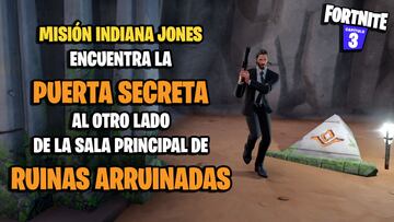 ?D車nde est芍 la puerta secreta de Indiana Jones en Ruinas Arruinadas en Fortnite?