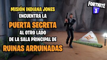 ¿Dónde está la puerta secreta de Indiana Jones en Ruinas Arruinadas en Fortnite?