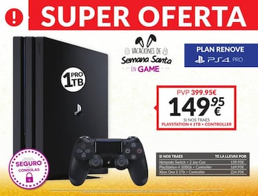 Ofertas Semana Santa: plan renove para comprar PS4 Pro desde 149,95 euros