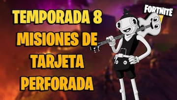 Fortnite Temporada 8: todas las misiones de Tarjeta Perforada y c&oacute;mo completarlas