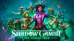 Shadow Gambit: The Cursed Crew, ya lo hemos jugado: estrategia de calidad con sello Mimimi
