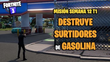 &iquest;D&oacute;nde hay surtidores de gasolina en Fortnite y c&oacute;mo destruirlos?