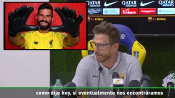 Di Francesco busca revancha con Alisson: "Quiero ganarle"