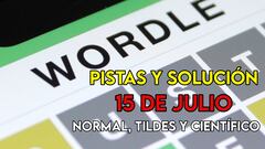 Wordle en español, científico y tildes para el reto de hoy 15 de julio: pistas y solución