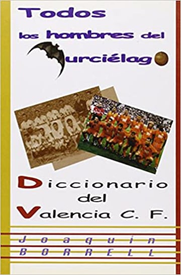 La primera edici¨®n de este diccionario fue publicada por la editorial Aguaclara en el a?o 2000. Se cerr¨® justo tras la final de Par¨ªs, cuando parec¨ªa que el Valencia hab¨ªa alcanzado su punto m¨¢s alto en muchos a?os. Ya sabemos que sigui¨® una ¨¦poca mejor todav¨ªa y que luego vino lo que vino; pero el Centenario parece una ocasi¨®n igual de buena para otro cierre nuevamente temporal; que esta historia ¨Cesperemos- todav¨ªa est¨¢ empezando. En este diccionario encontrar¨¢s a todos los jugadores que han pasado por el club a lo largo de su historia, con sus datos y comentarios adicionales. (Joaqu¨ªn Borrell)