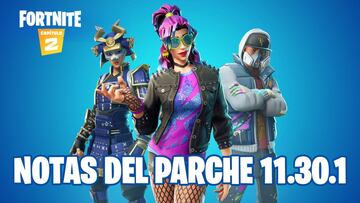 Fortnite Capítulo 2 - Temporada 1: notas del parche 11.30.1