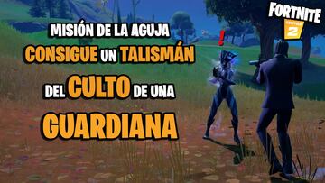 ¿Cómo conseguir un talismán del Culto de una Guardiana en Fortnite Temporada 6?