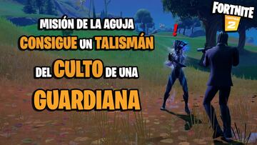 &iquest;C&oacute;mo conseguir un talism&aacute;n del Culto de una Guardiana en Fortnite Temporada 6?