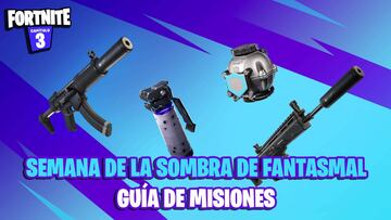 Fortnite: guía de Misiones de la Semana de la Sombra de Fantasmal