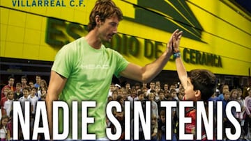 Las fundaciones Ferrero y CSD llevarán el tenis a La Cerámica antes del Villarreal-Celta