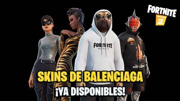Fortnite: skins de Balenciaga ya disponibles; precio y contenidos