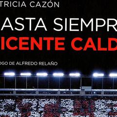 Patricia Cazón presenta 'Hasta siempre, Vicente Calderón'