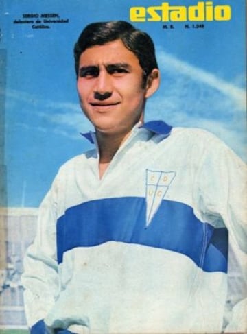 Sergio Messen, destacado delantero chileno de la época del 70', inició su carrera futbolística en Universidad Católica. Defendió la camiseta cruzada entre 1967 a 1970.