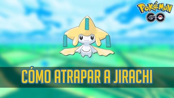 C&oacute;mo atrapar al Pok&eacute;mon #385 Jirachi en Pok&eacute;mon GO