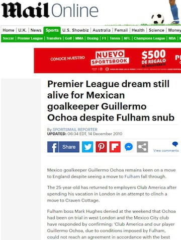 En diciembre de 2010, Ochoa estuvo cerca de concretar su salto al futbol europeo. El todavía guardameta de Club América llamó la atención de varios equipos de la Premier League. Fulham lo vio como el sustituto de Mark Schwarzer. El fichaje se frustró de última hora porque ambas partes no llegaron a un acuerdo.