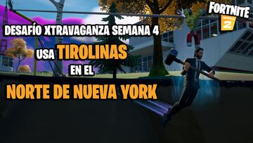 Desaf&iacute;o de Fortnite: &iquest;d&oacute;nde est&aacute;n las tirolinas del Norte de Nueva York?