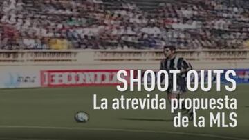 Los Shoot Outs, la propuesta más atrevida de la MLS