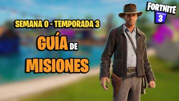 Fortnite Temporada 2: guía de misiones Semana 0