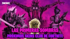 Así son Las Primeras Sombras, los próximos skins del Club de Fortnite
