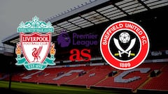 Liverpool vs Sheffield United: how and where to watch - times, TV, online