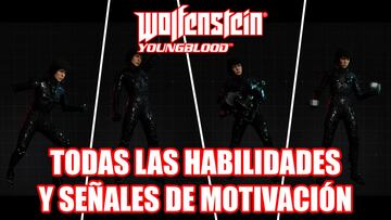 Guía Wolfenstein: Youngblood - Todas las habilidades y señales de motivación
