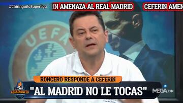 Roncero sobre la amenaza de la UEFA de sacar al Madrid de la Champions