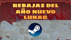 Steam celebrará las rebajas del Año Nuevo Lunar con ofertas especiales; fechas filtradas