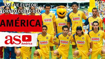 Así fue el peor torneo corto del América