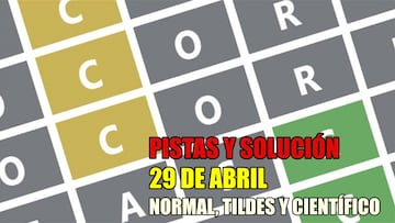 Wordle en español, científico y tildes para el reto de hoy 29 de abril: pistas y solución