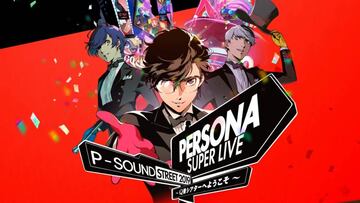 Persona Super Live P-Sound Street 2019