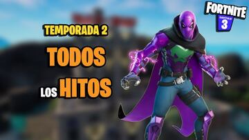 Todos los Hitos de Fortnite Temporada 2 y c&oacute;mo completarlos