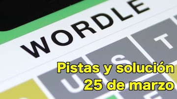 Claves para la solución del reto 78 de Wordle hoy 25 de marzo de 2022